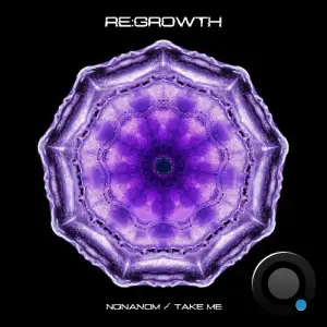 Re:growth - Nonanom / Take Me (2025)