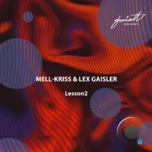 Mell-Kriss & Lex Gaisler - Lesson2 (2025)