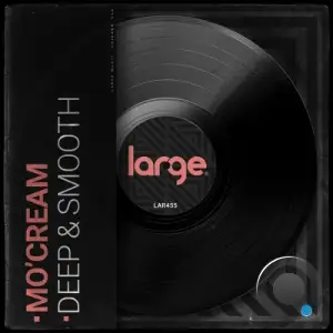Mo Cream - Deep And Smooth (2025)