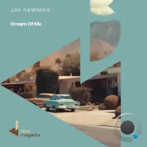 Jay Newman - Dream Of Me (2025)