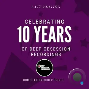 Celebrating 10 Years of Deep Obsession Recordings - Compileted by Buder Prince (2025)