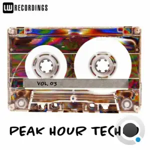 Peak Hour Techno, Vol. 03 (2025)