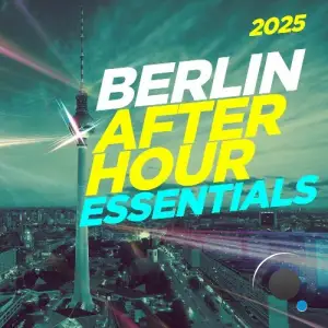 Berlin After Hour Essentials 2025 (2025)