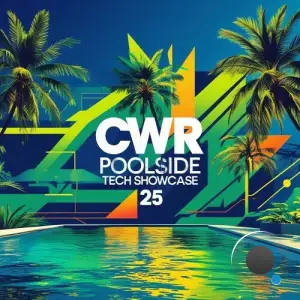 CWR Poolside Tech Showcase 25 (2025)
