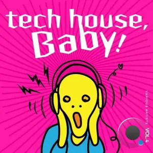 Tech House, Baby!, Vol. 4 (2025)