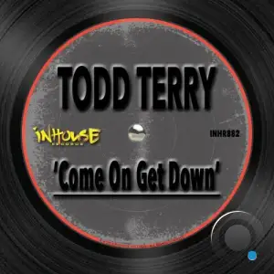 Todd Terry - Come On Get Down (2025 VIP) (2025)