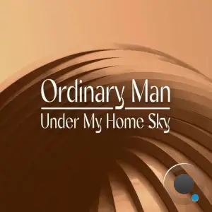 Ordinary Man - Under My Home Sky (2025)
