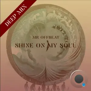 Mr OFFBeat - Shine On My Soul (Remix Drop 01) (2025)