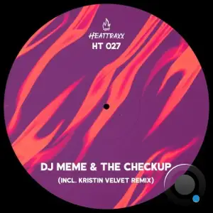 DJ Meme & The Checkup - My Choice (2025)