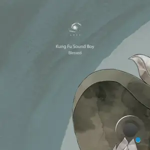 Kung Fu Sound Boy - Blessed (2025)