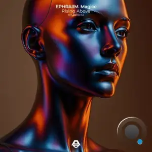 Ephraiim & Magicc - Rising Above (2025)