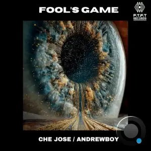 Che Jose & Andrewboy - Fool's Game (2025)
