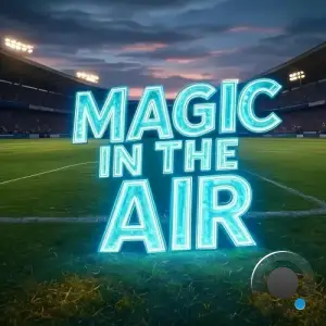 Geo Da Silva and Canello - Magic In The Air (Mixes) (2025)