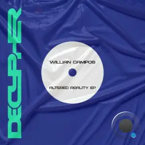 Willian Campos - Altered Reality (2025)
