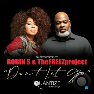 Robin S x TheFREEZproject - Dont Let Go (2025)