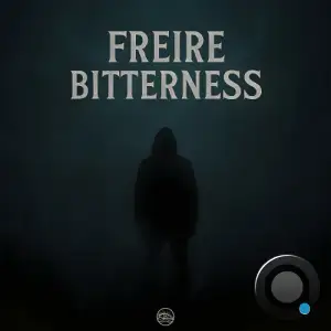 Freire - Bitterness (2025)