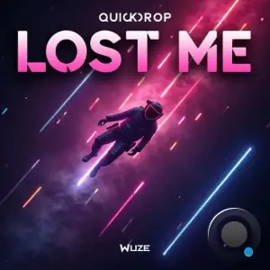 Quickdrop - Lost Me (2025)