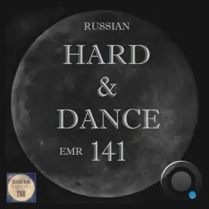 Russian Hard & Dance EMR Vol. 141 (2025)