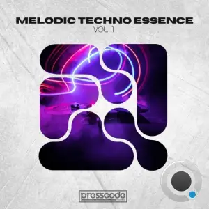 Melodic Techno Essence, Vol. 1 (2025)