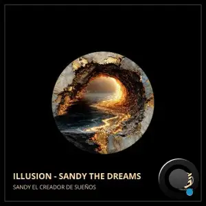 Sandy El Creador De Sueños - Illusion - Sandy The Dreams (2025)