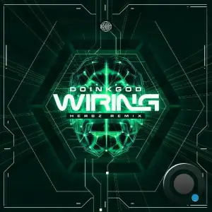 Doinkgod - Wiring (Herbz Remix) (2025)