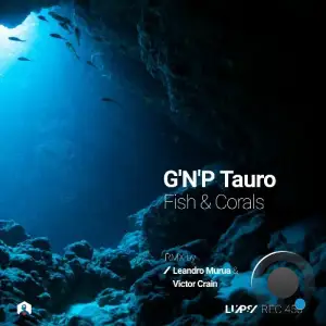G 'N' P Tauro - Fish & Corals (2025)