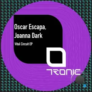 Oscar Escapa & Joanna Dark - Vital Circuit (2025)