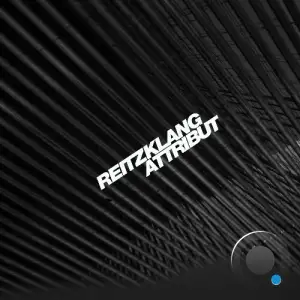 Reitzklang - Attribut (2025)