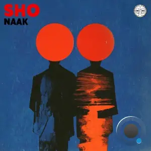 Naak - SHO! (2025)