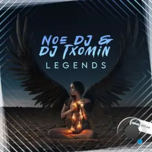 Noe DJ & DJ Txomin - Legends (2025)