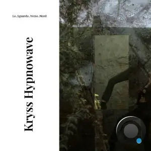 Kryss Hypnowave - Lo Sguardo Verso Nord (2025)