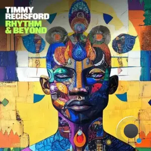 Timmy Regisford - Rhythm And Beyond (2025)