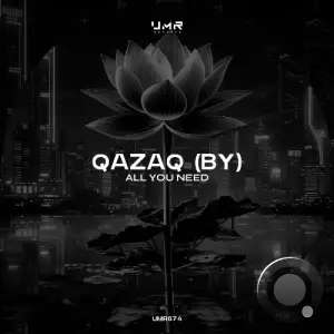 QazaQ (BY) - All You Need (2025)