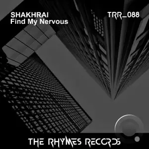 Shakhrai - Find My Nervous (2025)