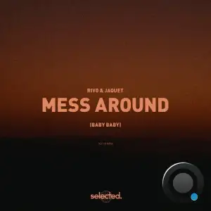 Rivo & Jaquet - Mess Around (Baby Baby) (2025)