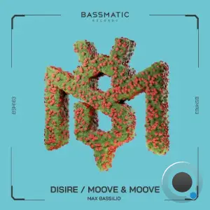 Max Bassilio - Disire / Moove & Moove (2025)