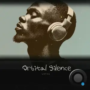 Lorea - Orbital Silence (2025)