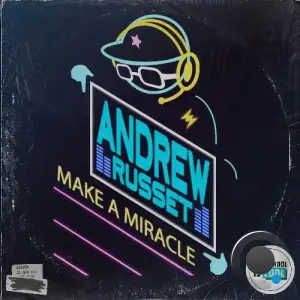 Andrew Russet - Make A Miracle (2025)