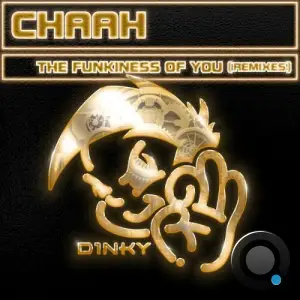 Chaah - The Funkiness of You (Remixes) (2025)