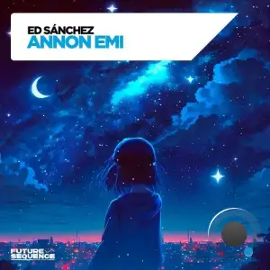 Ed Sanchez - Annon Emi (2025)