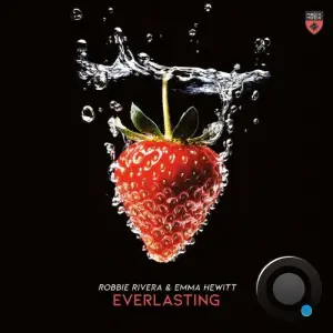 Robbie Rivera & Emma Hewitt - Everlasting (2025)