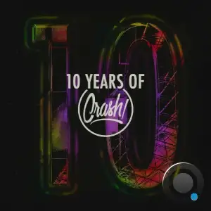 10 YEARS OF CRASH! PART 2 (2025)