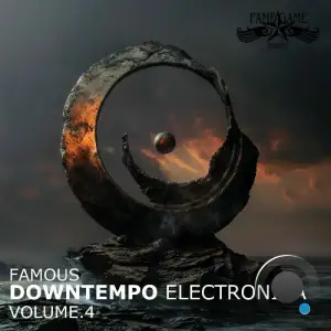 Famous Downtempo Electronica, Vol. 4 (2025)