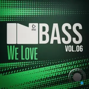 In Bass We Love, Vol.06 (2025)