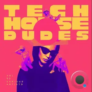 Tech House Dudes, Vol. 2 (2025)