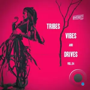 Tribes, Vibes and Drives, Vol.04 (2025)