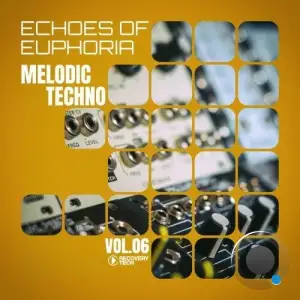 Melodic Techno: Echoes of Euphoria, Vol.06 (2025)