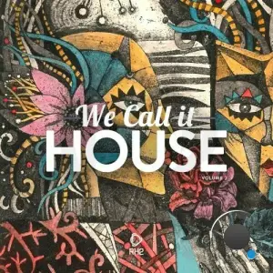 We Call It House, Vol. 2 (2025)