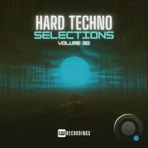 Hard Techno Selections, Vol. 30 (2025)