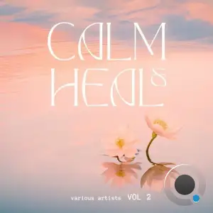 Calm & Heal, Vol. 2 (2025)